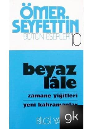 Beyaz Lale kitap özeti - Ömer Seyfettin kitabının kapağı