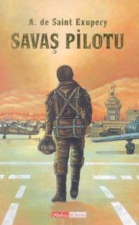 Savaş Pilotu kitap özeti - Antoine de Saint Exupery kitabının kapağı