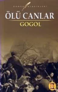 Gogol Ölü Canlar – Kitap – Roman Özeti Ana Fikir Bilgiler kitabının kapağı