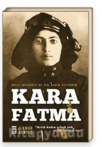 Kara Fatma – İlknur Bektaş – Kitap Özeti Nasıl Romandır kitabının kapağı