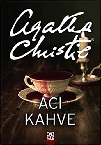 Acı Kahve (Agatha Christie / Dilek Akari) kitabının kapağı