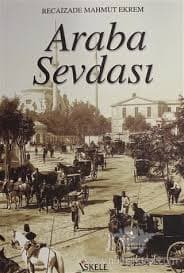 Araba Sevdası Kitap Özeti – Recaizade Mahmut Ekrem kitabının kapağı