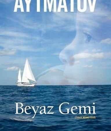 Beyaz Gemi Romanı Kısa Özeti | Konusu | Kahramanlar kitabının kapağı