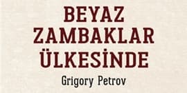 Beyaz Zambaklar Ülkesinde Roman Özeti – Grigory Petrov kitabının kapağı