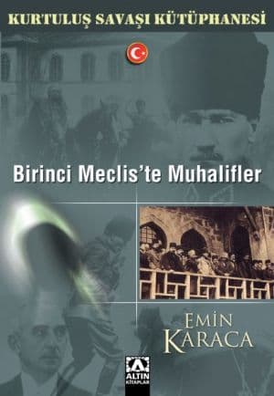 Birinci Mecliste Muhalifler Kitap Özeti kitabının kapağı