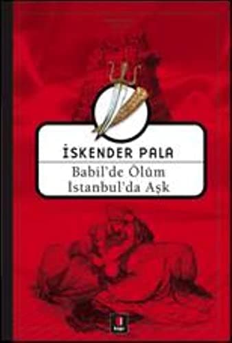Babil’de Ölüm İstanbul’da Aşk kitabının kapağı