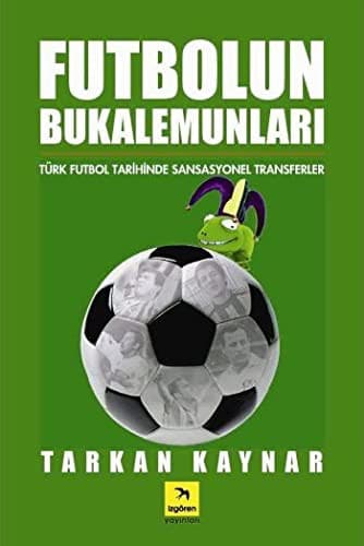 Futbolun Bukalemunları kitabının kapağı
