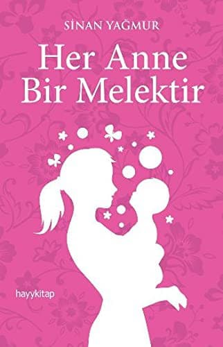 Her Anne Bir Melektir kitabının kapağı