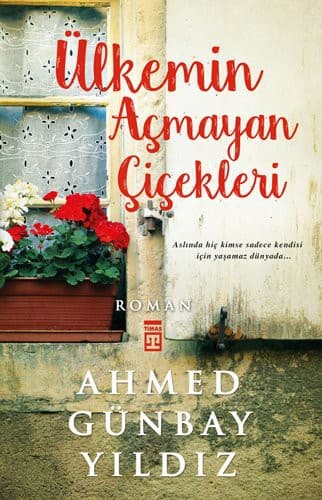 Ülkemin Açmayan Çiçekleri kitabının kapağı