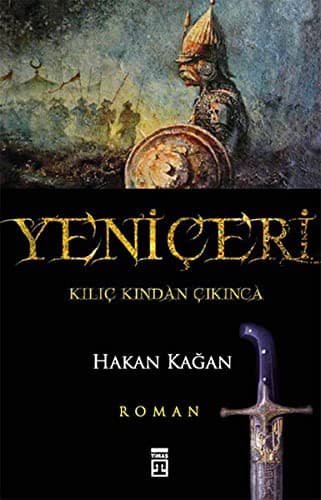 Yeniçeri Kılıç Kından Çıkınca kitabının kapağı