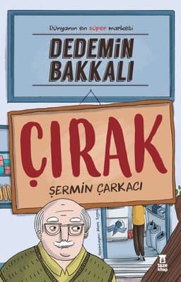 Dedemin Bakkalı – Çırak kitabının kapağı