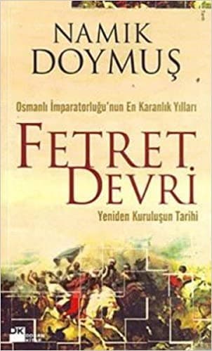 Fetret Devri/Yeniden Kuruluşun Tarihi Kitap Özeti kitabının kapağı