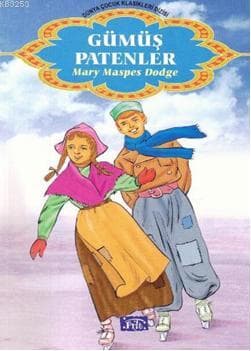 Gümüş Patenler Kitap Özeti (Elisabeth M. Dodge) kitabının kapağı