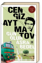 Gün Olur Asra Bedel (Cengiz Aytmatov) – Roman (Kitap) Özeti kitabının kapağı