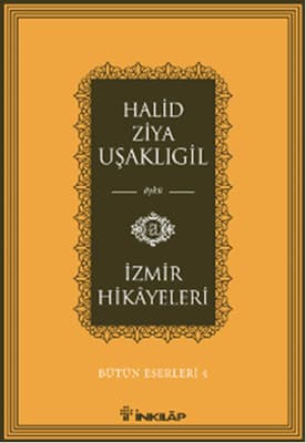 İzmir Hikayeleri - Halid Ziya Uşaklıgil kitabının kapağı