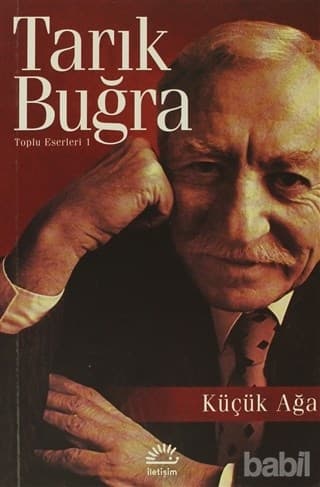 KÜÇÜK AĞA (Tarık Buğra) kitabının kapağı