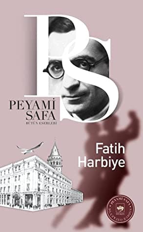 Peyami Safa Fatih Harbiye Kısa Özeti kitabının kapağı