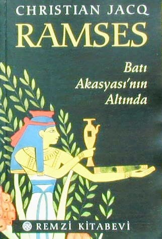 Ramses Batı Akasyasının Altında kitap özeti - Christian Jacq kitabının kapağı