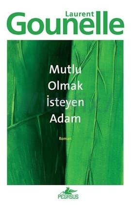 Mutlu Olmak İsteyen Adam kitabının kapağı