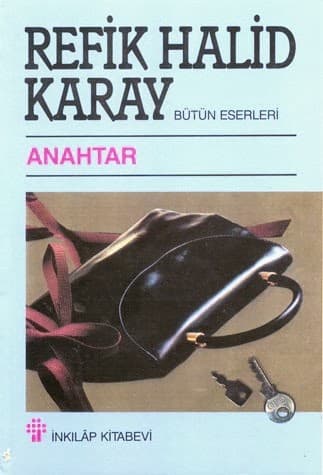 ANAHTAR KİTAP ÖZETİ (REFİK HALİT KARAY) kitabının kapağı
