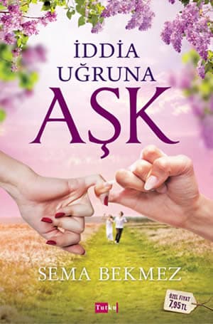 İddia Uğruna Aşk kitabının kapağı