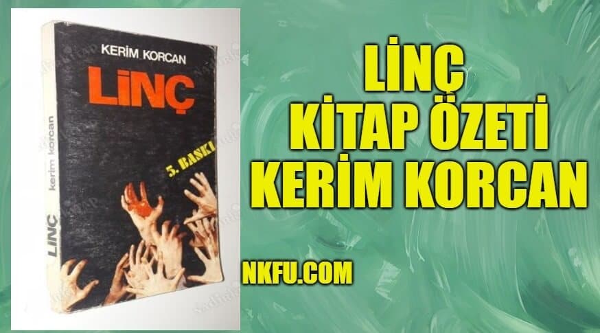 Kerim Korcan Linç Romanı (Kitabı) Özeti kitabının kapağı