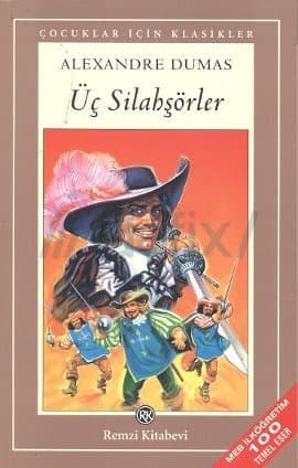 Üç Silahşörler Kitap Özeti (Alexandre Dumas) kitabının kapağı