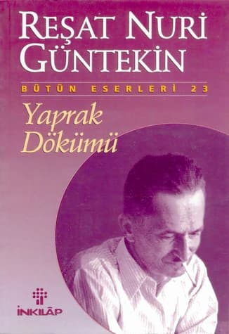YAPRAK DÖKÜMÜ (Reşat Nuri GÜNTEKİN) kitabının kapağı